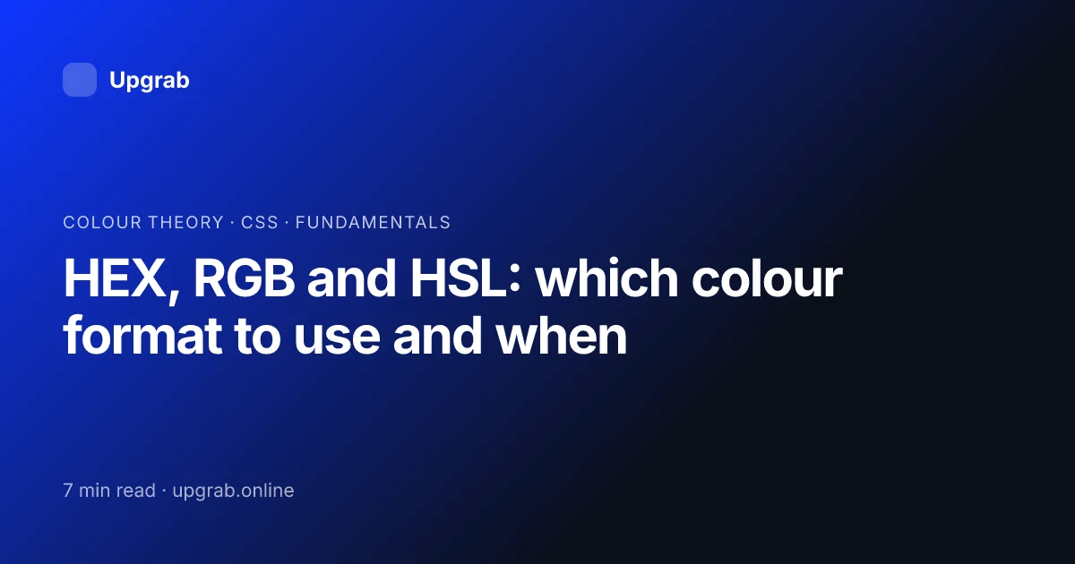 Title card for the article “HEX, RGB and HSL: which colour format to use and when”, filed under colour theory.